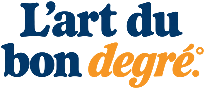 L'art du bon degré.